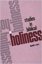 Studies in Biblical Holiness