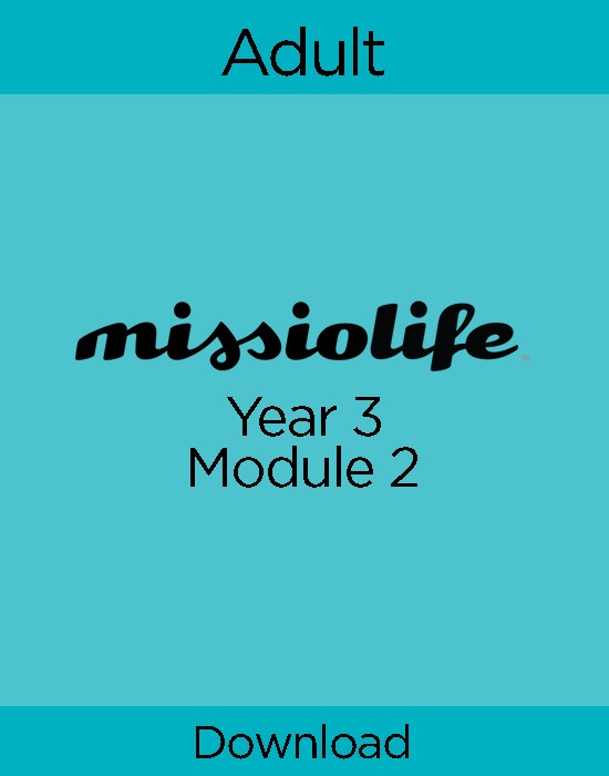 MissioLife Adult Year 3, Module 2